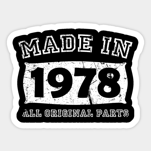 Made 1978 Original Parts Birthday Gifts distressed Sticker by star trek fanart and more
